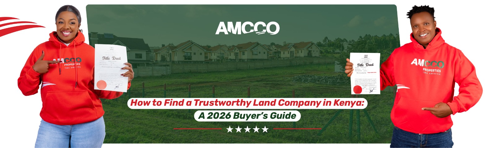 How to Find a Trustworthy Land Company in Kenya: A 2026 Buyer’s Guide